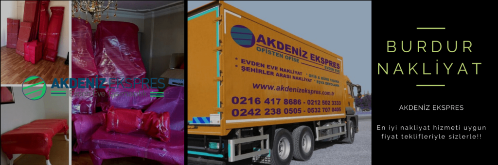 İstanbul Burdur Evden Eve Nakliyat Akdeniz Ekspres