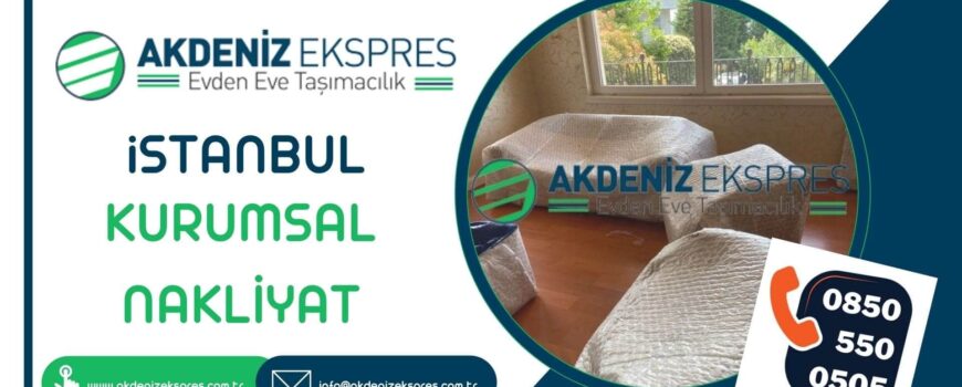 İstanbul kurumsal nakliyat
