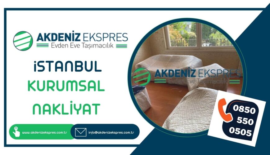 İstanbul kurumsal nakliyat