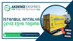 İstanbul Antalya çeyiz eşyası taşıma